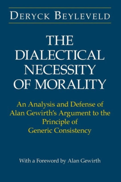 Book cover of: Dialectical Necessity of Morality. By: Deryck Beyleveld
