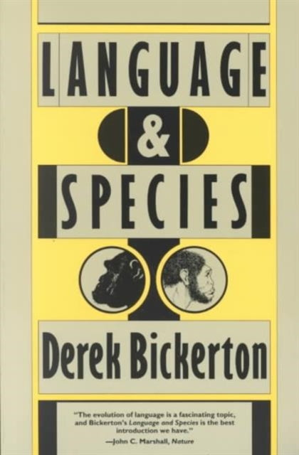 Book cover of: Language and Species. By: Derek Bickerton