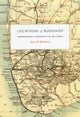 Book cover of: Locations of Buddhism. By: Anne M. Blackburn