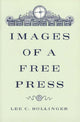 Book cover of: Images of a Free Press. By: Lee C. Bollinger