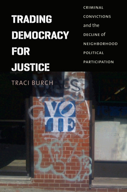 Book cover of: Trading Democracy for Justice