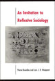 Book cover of: Invitation to Reflexive Sociology