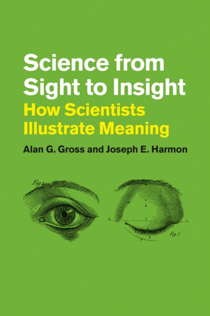 Book cover of: Science from Sight to Insight