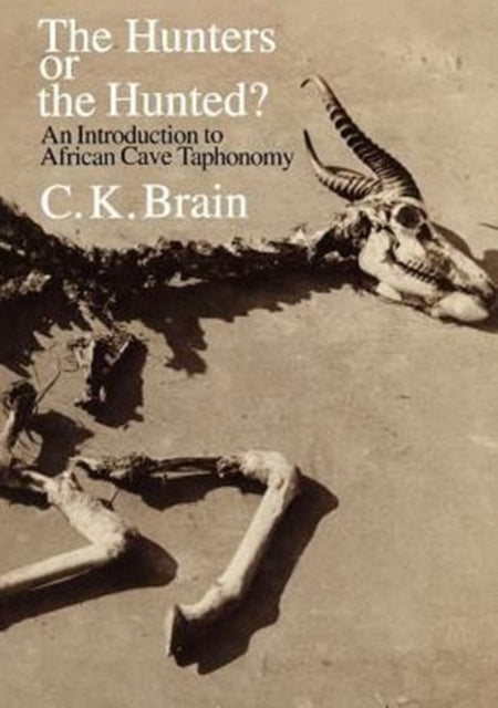 Book cover of: Hunters or the Hunted?. By: C. K. Brain