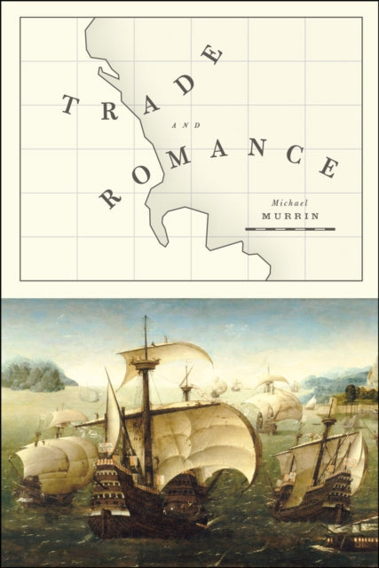 Book cover of: Trade and Romance. By: Michael Murrin