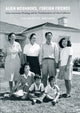Book cover of: Alien Neighbors, Foreign Friends. By: Charlotte Brooks