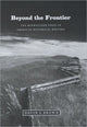 Book cover of: Beyond the Frontier. By: David S. Brown