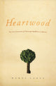 Book cover of: Heartwood. By: Wendy Cadge
