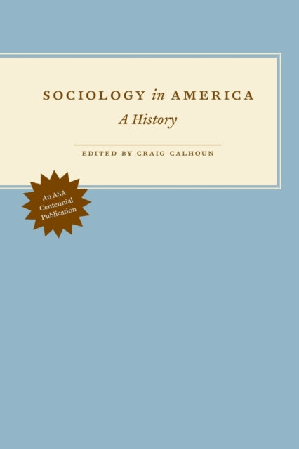 Book cover of: Sociology in America. By: Craig Calhoun