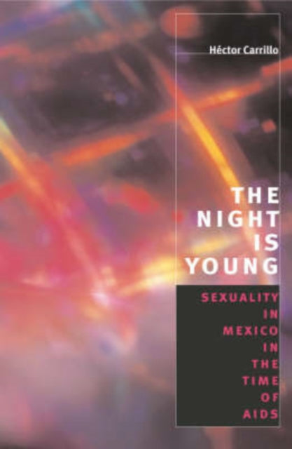 Book cover of: Night is Young. By: Héctor Carrillo
