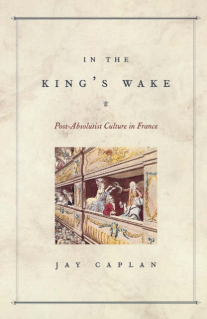 Book cover of: In the King's Wake. By: Jay Caplan