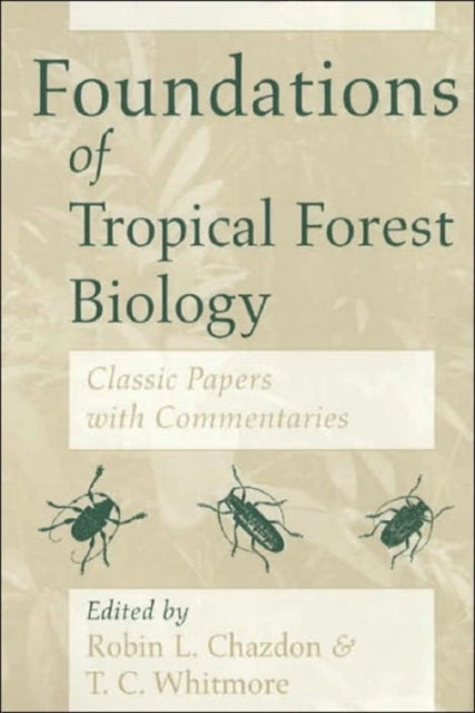 Book cover of: Foundations of Tropical Forest Biology