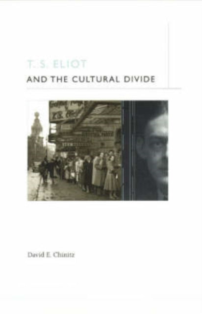 Book cover of: T. S. Eliot and the Cultural Divide