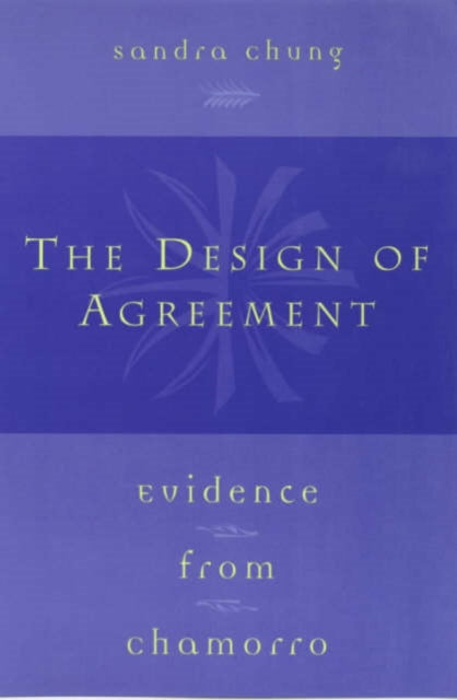 Book cover of: Design of Agreement. By: Sandra Chung