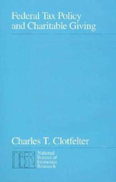 Book cover of: Federal Tax Policy and Charitable Giving