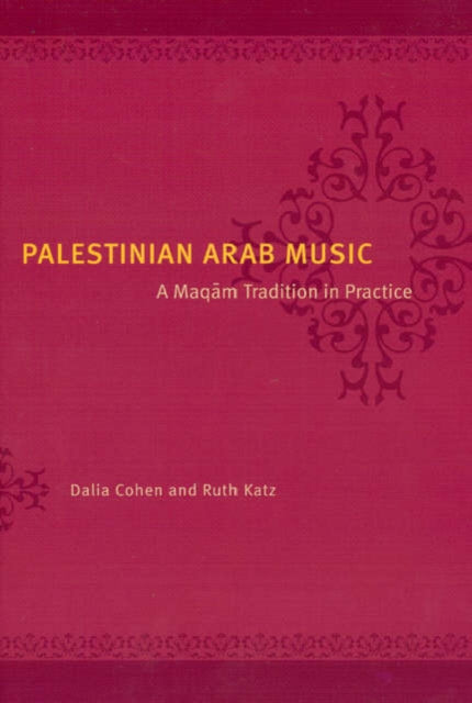 Book cover of: Palestinian Arab Music. By: Dalia Cohen