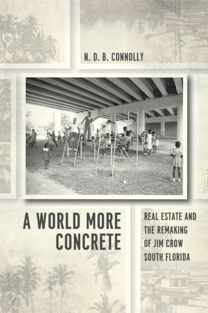 Book cover of: World More Concrete. By: N. D. B. Connolly