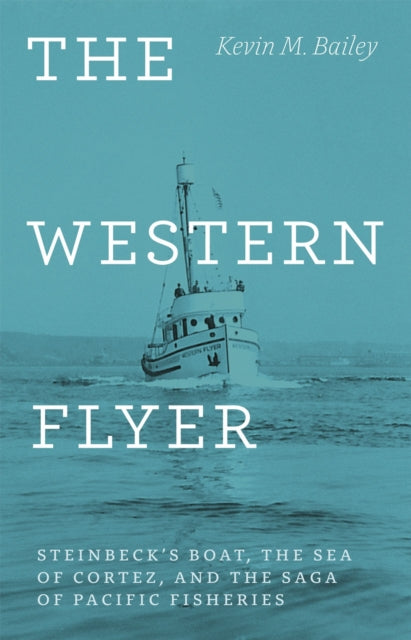 Book cover of: Western Flyer. By: Kevin McLean Bailey