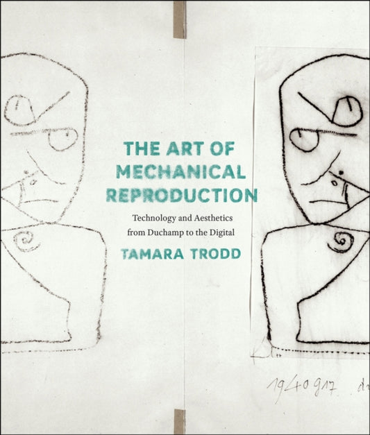 Book cover of: Art of Mechanical Reproduction. By: Tamara Jane Trodd
