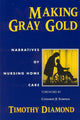 Book cover of: Making Gray Gold. By: Timothy Diamond