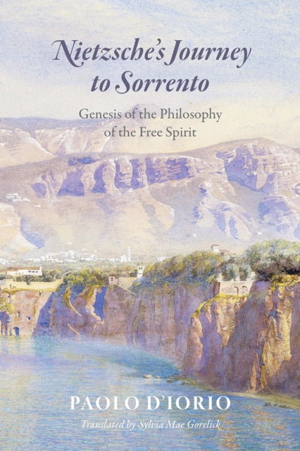 Book cover of: Nietzsche's Journey to Sorrento. By: Paolo D'Iorio