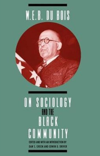 Book cover of: W. E. B. DuBois on Sociology and the Black Community. By: W. E. B. Du Bois