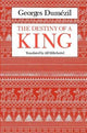 Book cover of: Destiny of a King. By: Georges Dumezil