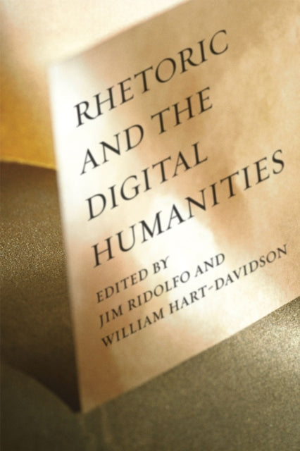 Book cover of: Rhetoric and the Digital Humanities. By: Jim Ridolfo