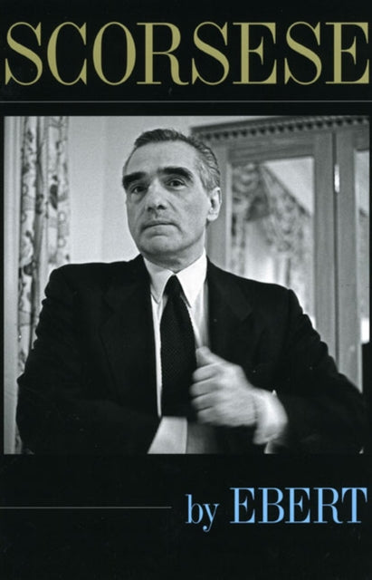 Book cover of: Scorsese by Ebert. By: Roger Ebert