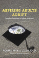 Book cover of: Aspiring Adults Adrift. By: Richard Arum