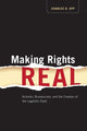 Book cover of: Making Rights Real. By: Charles R. Epp