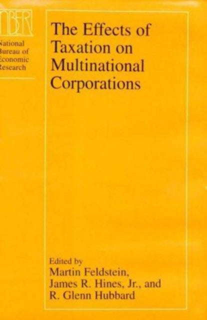 Book cover of: Effects of Taxation on Multinational Corporations