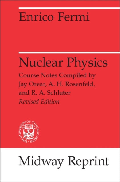 Book cover of: Nuclear Physics. By: Enrico Fermi