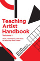 Book cover of: Teaching Artist Handbook, Volume One. By: Nick Jaffe
