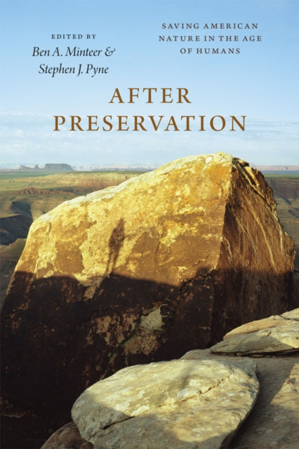 Book cover of: After Preservation. By: Ben A. Minteer