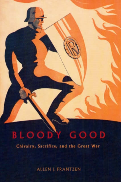 Book cover of: Bloody Good. By: Allen J. Frantzen