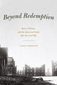 Book cover of: Beyond Redemption. By: Carole Emberton
