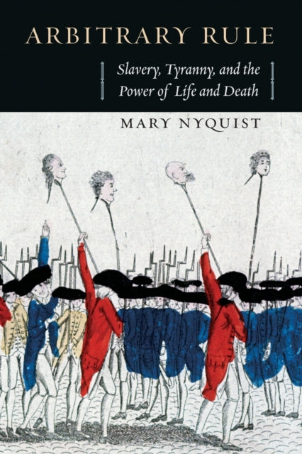 Book cover of: Arbitrary Rule. By: Mary Nyquist