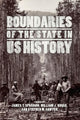 Book cover of: Boundaries of the State in US History. By: James T. Sparrow