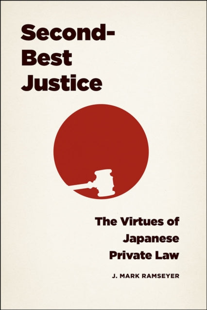 Book cover of: Second-Best Justice. By: J. Mark Ramseyer