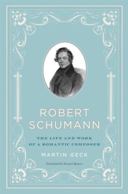 Book cover of: Robert Schumann. By: Martin Geck