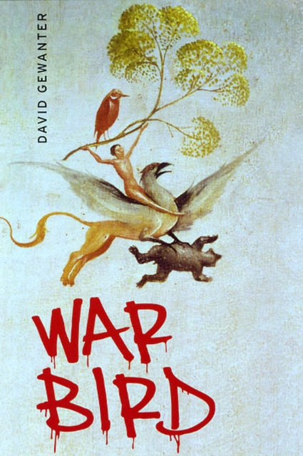 Book cover of: War Bird. By: David Gewanter