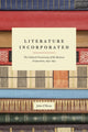 Book cover of: Literature Incorporated. By: John O'Brien