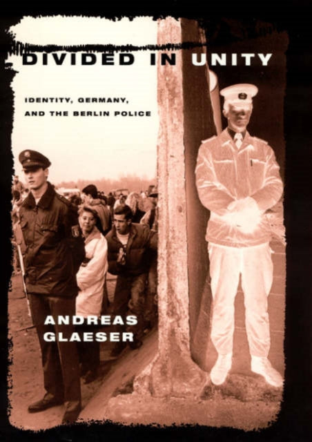 Book cover of: Divided in Unity. By: Andreas Glaeser