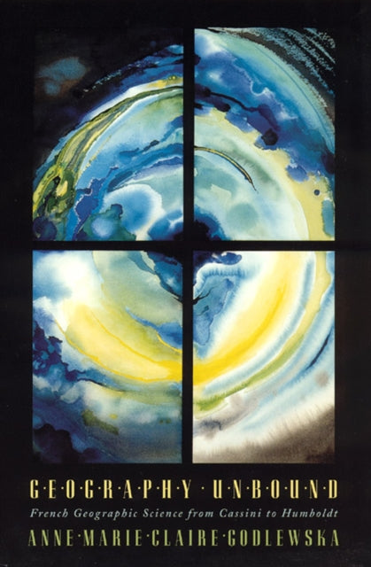 Book cover of: Geography Unbound. By: Anne Marie Claire Godlewska