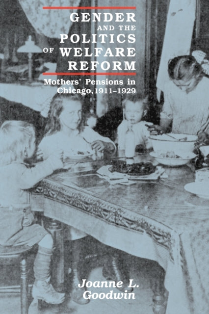 Book cover of: Gender and the Politics of Welfare Reform