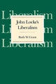 Book cover of: John Locke's Liberalism. By: Ruth W. Grant