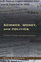 Book cover of: Science, Money, and Politics. By: Daniel S. Greenberg
