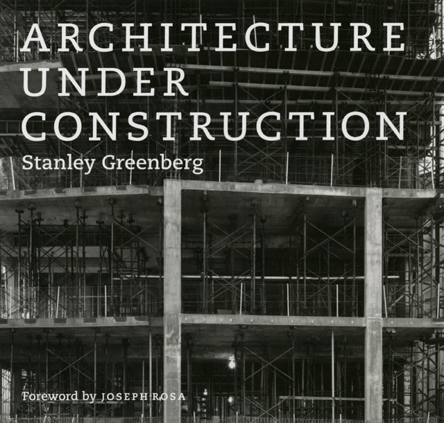 Book cover of: Architecture under Construction. By: Stanley Greenberg