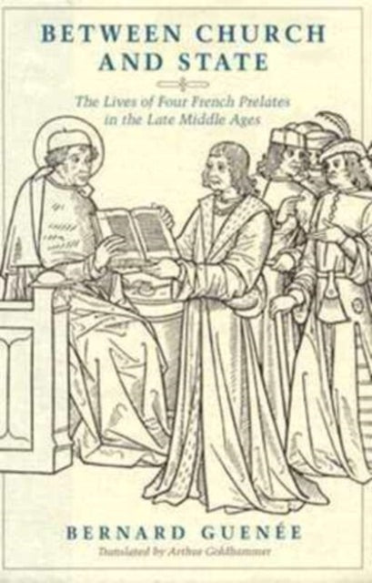 Book cover of: Between Church and State. By: Bernard Guenee